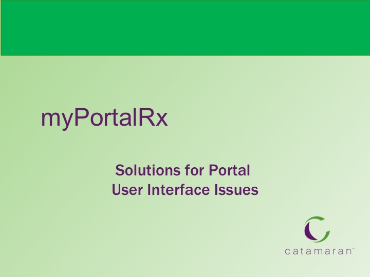 slide of myPortalRx UI Solutions presentation